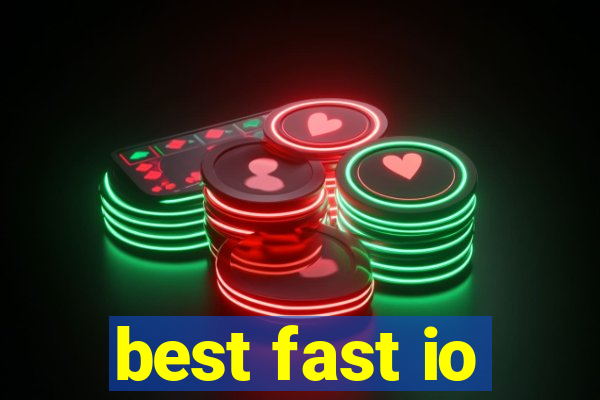 best fast io